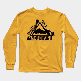 MIND OVER MOUNTAIN! Long Sleeve T-Shirt